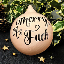 Load image into Gallery viewer, Christmas Funny Offensive Bauble