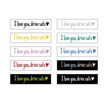 Load image into Gallery viewer, I Love You Driving Safe Mirror Sticker