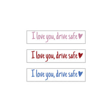 Load image into Gallery viewer, I Love You Driving Safe Mirror Sticker