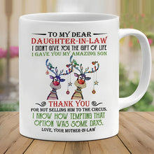 Load image into Gallery viewer, I Gave You My Amazing Son - Best Gift For Daughter-In-Law Mugs