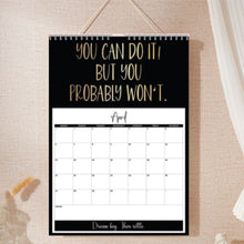 Load image into Gallery viewer, 2025 Motivational Sarcastic Wall Calendar