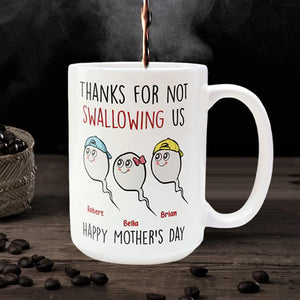 Thanks For Not Swallowing Us Mug