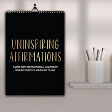 Load image into Gallery viewer, 2025 Motivational Sarcastic Wall Calendar