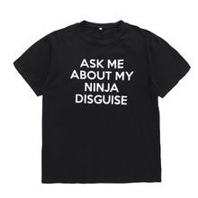 Load image into Gallery viewer, Ninja Disguise T-shirt