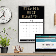 Load image into Gallery viewer, 2025 Motivational Sarcastic Wall Calendar