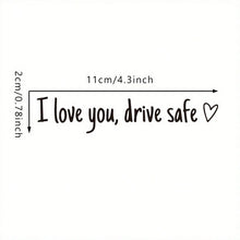 Load image into Gallery viewer, I Love You Driving Safe Mirror Sticker
