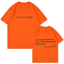 Load image into Gallery viewer, "You are Enough" T-Shirt