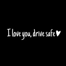 Load image into Gallery viewer, I Love You Driving Safe Mirror Sticker