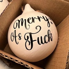Load image into Gallery viewer, Christmas Funny Offensive Bauble