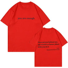Load image into Gallery viewer, "You are Enough" T-Shirt